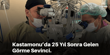 Kastamonu’da 25 Yıl Sonra Gelen Görme Sevinci._20250215_012247_0000