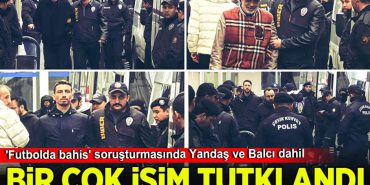 futbolda-bahis-sorusturmasinda-bir-cok-isim-tutuklandi